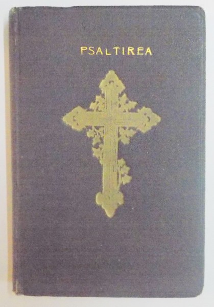 PSALTIREA , PROOROCULUI SI IMPARATULUI DAVID TALMACITA de EPISCOPUL NICODEM , 1931