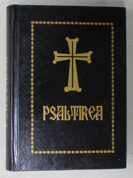 PSALTIREA PROOROCULUI SI IMPARATULUI DAVID , TIPARITA CU BINECUVANTAREA P.S. PARINTE GALACTION...2007
