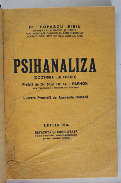 PSIHANALIZA ( DOCTRINA LUI FREUD ) , ED. a III a de I. POPESCU -SIBIU 1936