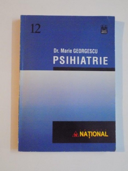 PSIHIATRIE de MARIE GEORGESCU , 2004
