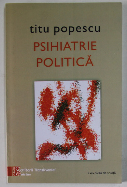 PSIHIATRIE POLITICA de TITU POPESCU , ANII '2000 , LIPSA PAGINA DE TITLU *