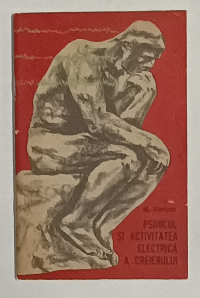 PSIHICUL SI ACTIVITATEA ELECTRICA A CREIERULUI de M. STERIADE , 1965