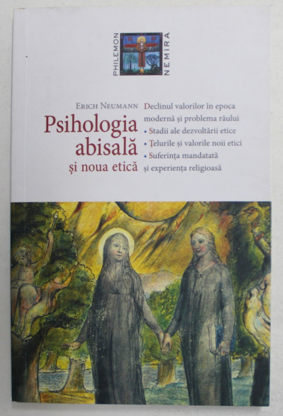 PSIHOLOGIA ABISALA SI NOUA ETICA de ERICH NEUMANN , 2018