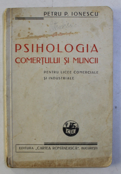 PSIHOLOGIA COMERTULUI SI MUNCII de PETRU P. IONESCU , 1938