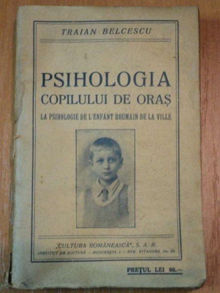 PSIHOLOGIA COPILULUI DE ORAS de TRAIAN BELCESCU