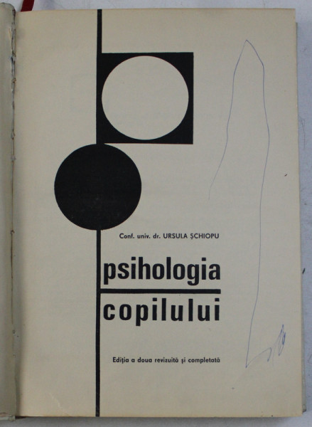 PSIHOLOGIA COPILULUI-URSULA SCHIOPU,BUC.1967