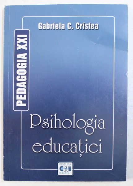PSIHOLOGIA EDUCATIEI de GABRIELA C . CRISTEA