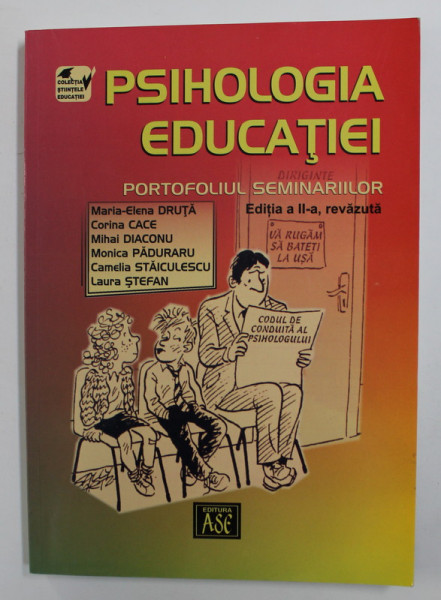 PSIHOLOGIA EDUCATIEI - PORTOFOLIUL SEMINARIILOR de MARIA - ELENA DRUTA ...LAURA STEFAN , 2007
