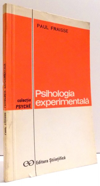 PSIHOLOGIA EXPERIMENTALA de PAUL FRAISSE , 1970