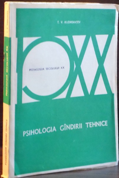 PSIHOLOGIA GANDIRII TEHNICE de T.V. KUDREAVTEV , 1981
