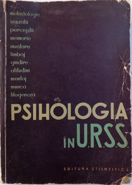 PSIHOLOGIA IN U.R.S.S. - METODOLOGIE , SENZATII....FILOGENEZA , 1963