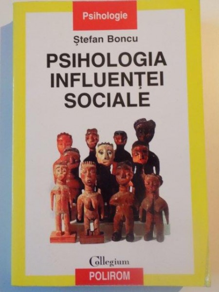 PSIHOLOGIA INFLUENTEI SOCIALE de STEFAN BONCU , 2002