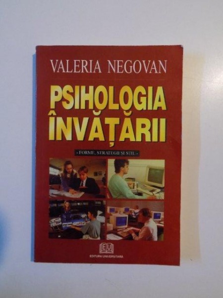 PSIHOLOGIA INVATARII , FORME , STRATEGII SI STIL de VALERIA NEGOVAN