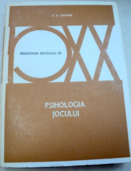 PSIHOLOGIA JOCULUI - D.B. ELKONIN  1980