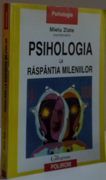PSIHOLOGIA LA RASPANTIA MILENIILOR , 2001