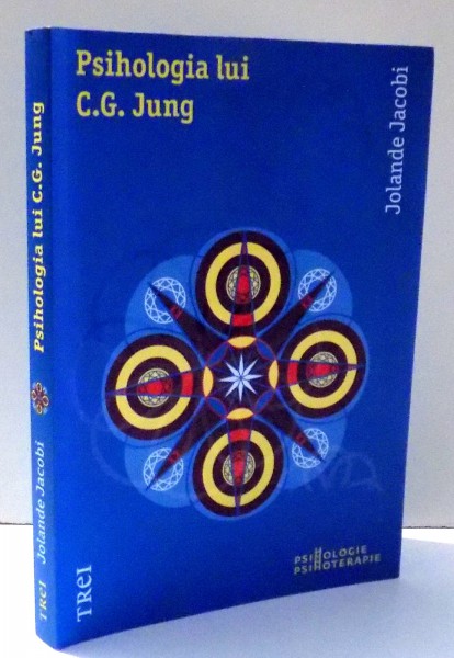 PSIHOLOGIA LUI C. G. JUNG de JOLANDE JACOBI , 2012 *INTENS SUBLINIATA CU EVIDENTIATORUL
