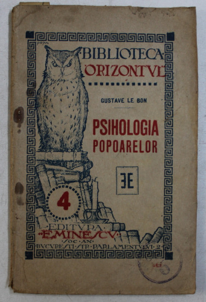 PSIHOLOGIA POPOARELOR de GUSTAVE LA BON , EDITIE INTERBELICA