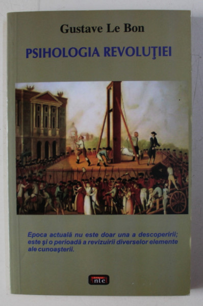 PSIHOLOGIA REVOLUTIEI de GUSTAVE LE BON