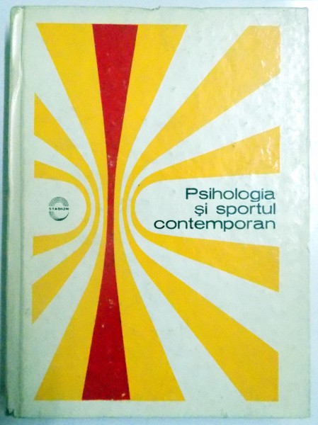 PSIHOLOGIA SI SPORTUL CONTEMPORAN , 1974