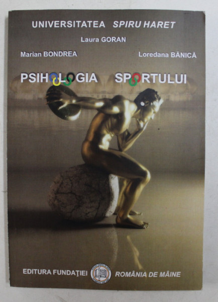 PSIHOLOGIA SPORTULUI de LAURA GORAN ...LOREDANA BANICA , 2012