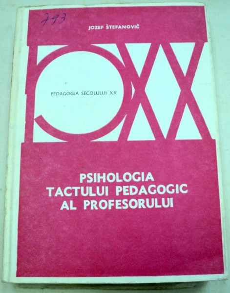 PSIHOLOGIA TACTULUI PEDAGOGIC AL PROFESORULUI-JOZEF STEFANOVIC  1979