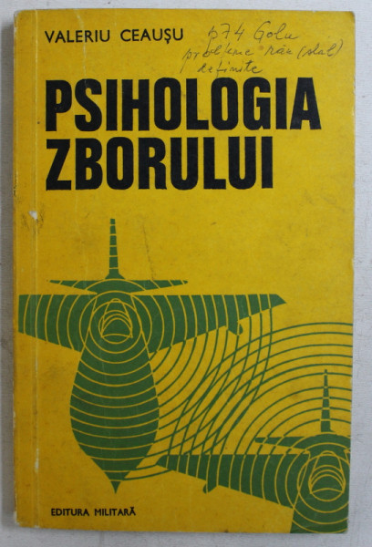 PSIHOLOGIA ZBORULUI de VALERIU CEAUSU  1976