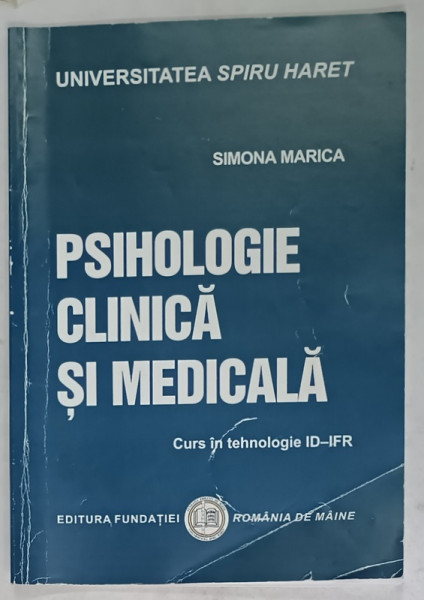 PSIHOLOGIE CLINICA SI MEDICALA , CURS de SIMONA MARICA , 2016 , PREZINTA SUBLINIERI , URME DE INDOIRE