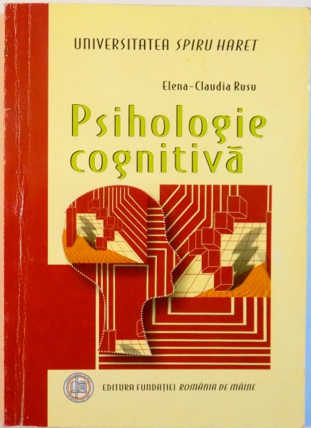 PSIHOLOGIE COGNITIVA de ELENA - CLAUDIA RUSU, 2007