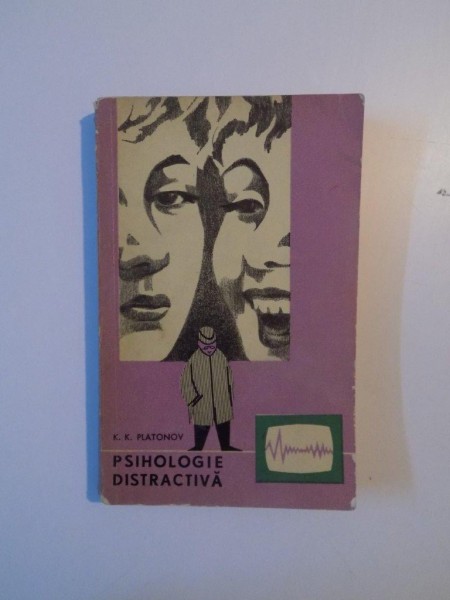 PSIHOLOGIE DISTRACTIVA de K.K. PLATONOV , 1964 *PREZINTA HALOURI DE APA