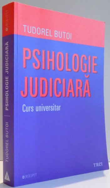 PSIHOLOGIE JUDICIARA , CURS UNIVERSITAR de TUDOREL BUTOI , 2012 , PREZINTA HALOURI DE APA