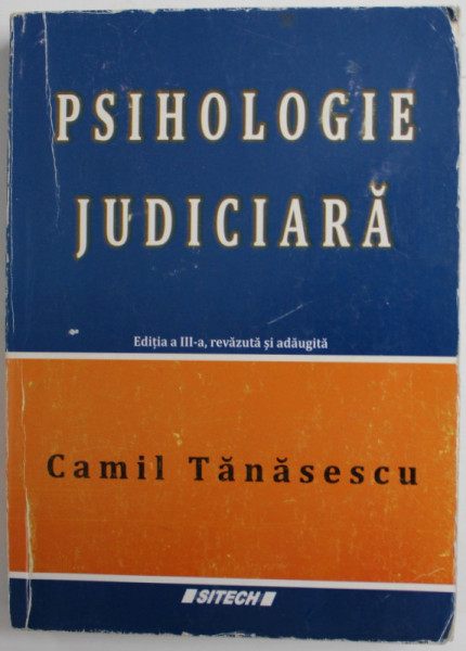 PSIHOLOGIE JUDICIARA de CAMIL TANASESCU , 2011, PREZINTA URME DE UZURA