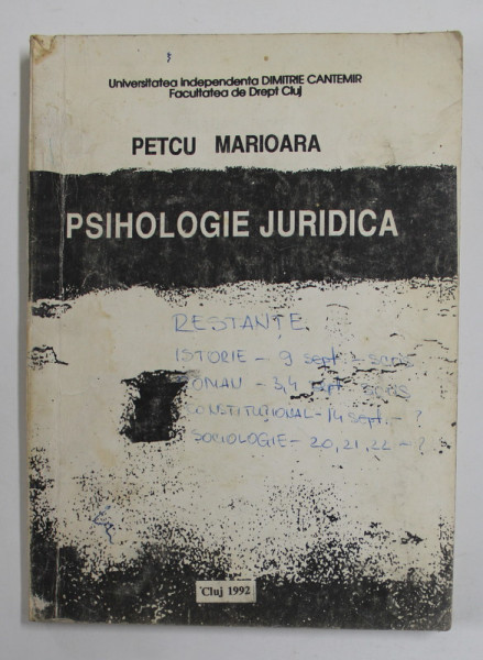 PSIHOLOGIE JURIDICA - NOTE DE CURS de PETCU MARIOARA , 1992 , PREZINTA SUBLINIERI CU MARKERUL *
