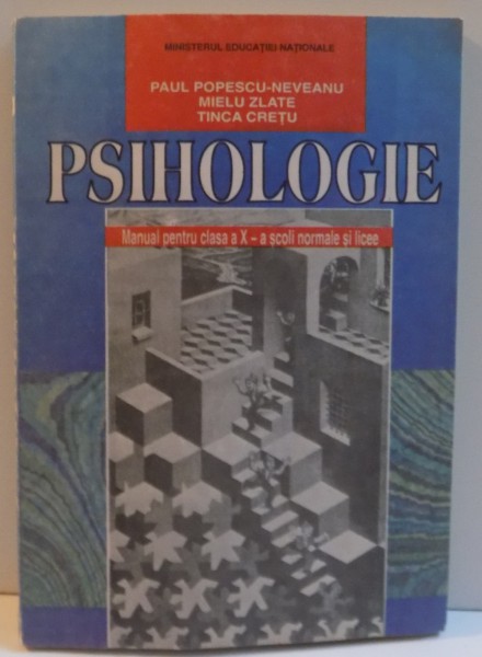 PSIHOLOGIE, MANUAL PENTRU CLASA A X-A SCOLI NORMALE SI LICEE, 1999