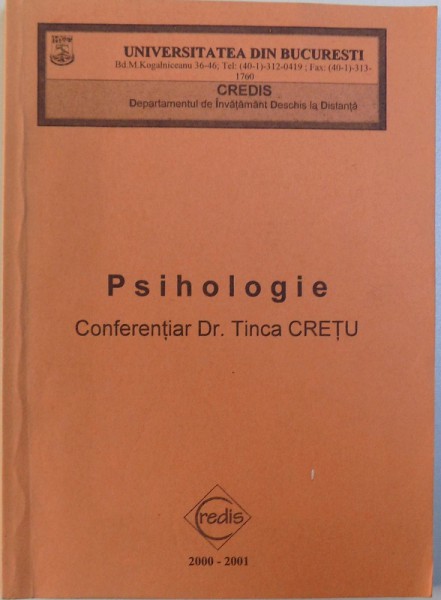 PSIHOLOGIE PARTEA I  - de TINCA CRETU , 2000 - 2001