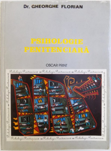 PSIHOLOGIE PENITENCIARA de GHEORGHE FLORIAN , 1996