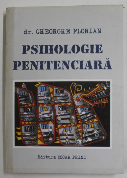 PSIHOLOGIE PENITENCIARA - STUDII SI CERCETARI de GHEORGHE FLORIAN , 2006