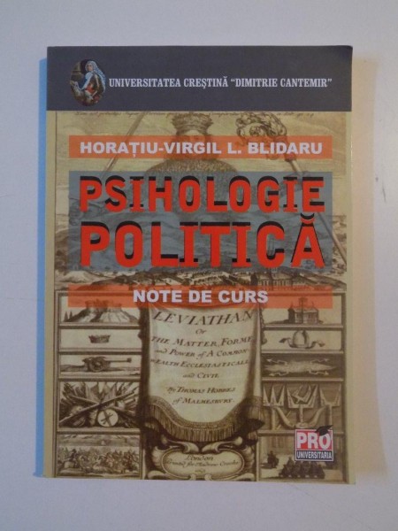 PSIHOLOGIE POLITICA , NOTE DE CURS de HORATIU-VIRGIL L. BLIDARU, 2007