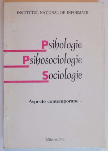 PSIHOLOGIE , PSIHOSOCIOLOGIE , SOCIOLOGIE , ASPECTE CONTEMPORANE , 1997