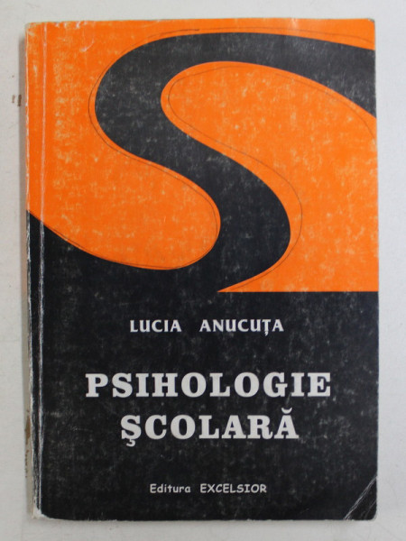 PSIHOLOGIE SCOLARA de LUCIA ANUCUTA , 1999