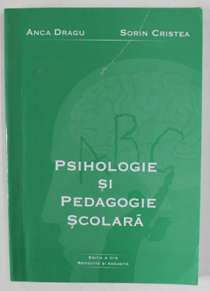 PSIHOLOGIE SI PEDAGOGIE SCOLARA de ANCA DRAGU si SORIN CRISTEA , 2003 , PREZINTA HALOURI DE APA *