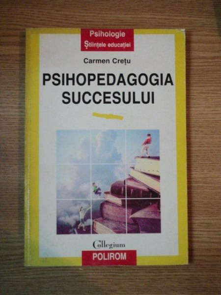 PSIHOPEDAGOGIA SUCCESULUI de CARMEN CRETU 1997