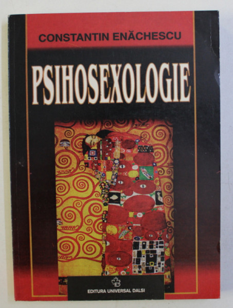 PSIHOSEXOLOGIE de CONSTANTIN ENACHESCU , 2000