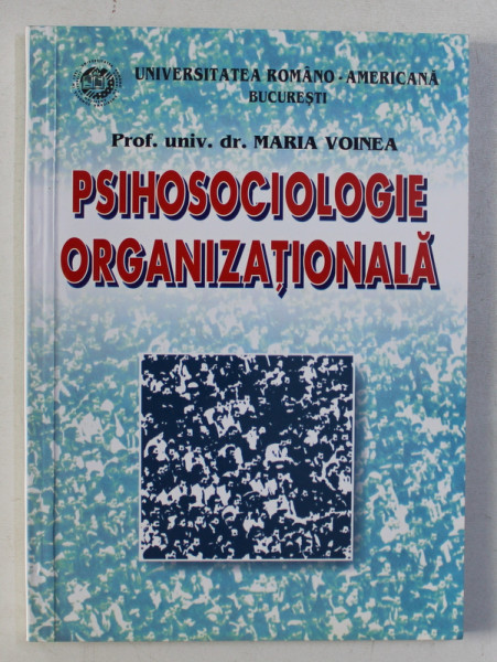 PSIHOSOCIOLOGIE ORGANIZATIONALA de MARIA VOINEA , 2002