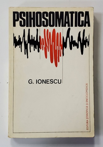 PSIHOSOMATICA de G. IONESCU , 1975