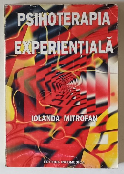 PSIHOTERAPIA EXPERIENTIALA de IOLANDA MITROFAN 1997
