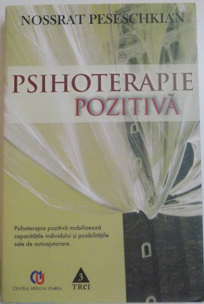 PSIHOTERAPIE POZITIVA de NOSSRAT PESESCHKIAN , 2007
