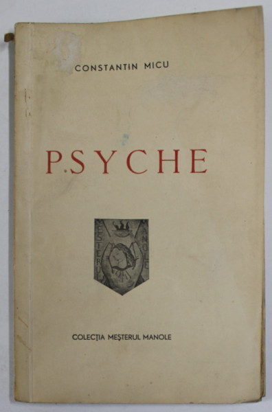 PSYCHE de CONSTANTIN MICU , VERSURI , 1942 , LIPSA PAGINA DE TITLU *