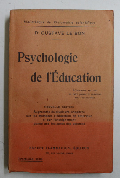 PSYCHOLOGIE DE L 'EDUCATION par GUSTAVE LE BON , 1927