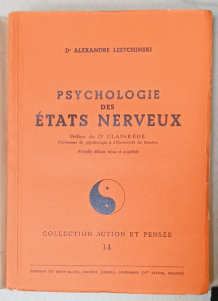 PSYCHOLOGIE DES ETATS NERVEUX par Dr. ALEXANDRE LESTCHINSKI , 1944, EDITIE NUMEROTATA  423 DIN 3150 *