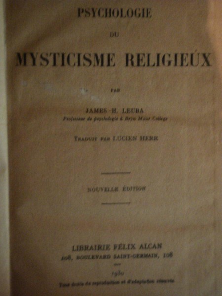 PSYCHOLOGIE DU MYSTICISME RELIGIEUX par JAMES H. LEUBA , 1930
